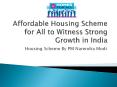 Affordable Housing Scheme for All to Witness Strong Growth in India PowerPoint PPT Presentation