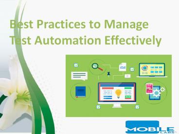 Best Practices to Manage Test Automation Effectively