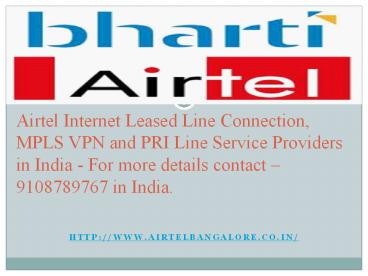Airtel Corporate Business Solutions in Raichur : 9108789767
