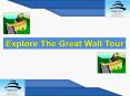 Great Wall Tour One of The Seven Wonders In the World PowerPoint PPT Presentation