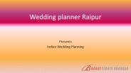 Wedding planner Raipur