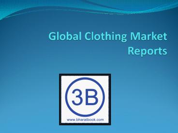 Global Clothing Market Reports