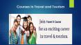 Travel and Tourism Courses in Delhi PowerPoint PPT Presentation