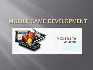 Mobile Game Development