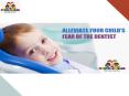Alliviate Your Childs Fear By Youth Smiles Dental Center PowerPoint PPT Presentation
