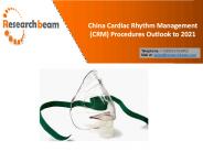 China Cardiac Rhythm Management (CRM) Market Outlook