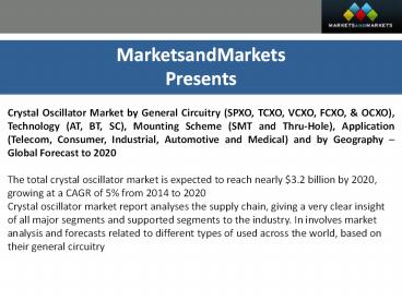 Crystal Oscillator Market worth $3.2 Billion by 2020 and New Trend