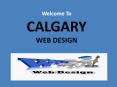 Calgary Web Design PowerPoint PPT Presentation