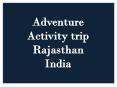 Adventure Activity trip to Rajasthan India PowerPoint PPT Presentation
