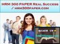 HRM 300 PAPER Real Success / hrm300paper.com PowerPoint PPT Presentation
