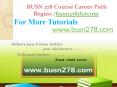 BUSN 278 Course Career Path Begins busn278dotcom PowerPoint PPT Presentation
