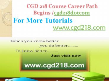 CGD 218 Course Career Path Begins cgd218dotcom