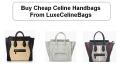 Buy Cheap Celine Handbags Online