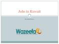 Saerch and apply latest Jobs in Kuwait PowerPoint PPT Presentation