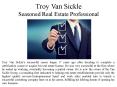 Troy Van Sickle Seasoned Real Estate Professional PowerPoint PPT Presentation