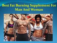 Best Fat Burning Supplement For Man And Woman