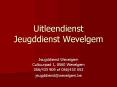 Uitleendienst Jeugddienst Wevelgem PowerPoint PPT Presentation