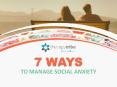 7 Ways to Manage Social Anxiety PowerPoint PPT Presentation