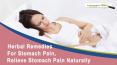 Herbal Remedies For Stomach Pain, Relieve Stomach Pain Naturally