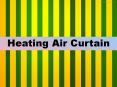 10 Pointers To Know About Heating Air Curtain PowerPoint PPT Presentation
