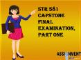 UOP STR 581 Capstone Final Examination Part One | Assignment E Help PowerPoint PPT Presentation