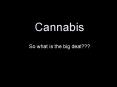 Cannabis PowerPoint PPT Presentation