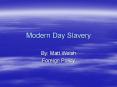 Modern Day Slavery PowerPoint PPT Presentation
