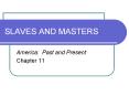 SLAVES%20AND%20MASTERS PowerPoint PPT Presentation