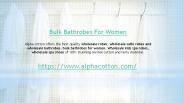 Bulk bathrobes for women