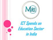 ICT Spends on Education Sector in India