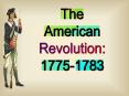 The American Revolution PowerPoint PPT Presentation