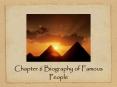 Chapter 6 Biography of Famous People PowerPoint PPT Presentation