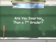 Are You Smarter Than a 7th Grader? PowerPoint PPT Presentation