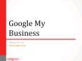 Google My Business - A Quick Tour for Local Business PowerPoint PPT Presentation