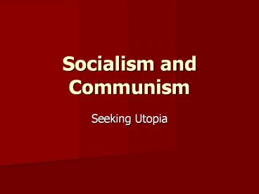 Socialism and Communism