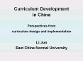 Curriculum Development in China Perspectives from curriculum design and implementation PowerPoint PPT Presentation