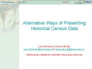 Alternative Ways of Presenting Historical Census Data