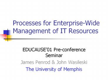 Processes for Enterprise-Wide Management of IT Resources