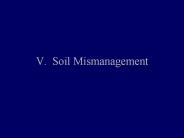 V. Soil Mismanagement