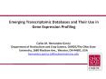 Emerging Transcriptomic Databases and Their Use in Gene Expression Profiling PowerPoint PPT Presentation