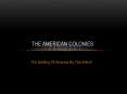 The Settling Of America By The British PowerPoint PPT Presentation