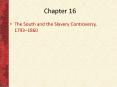 The South and the Slavery Controversy, 1793 PowerPoint PPT Presentation