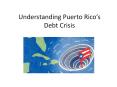 Understanding Puerto Rico PowerPoint PPT Presentation
