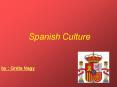 Spanish Culture PowerPoint PPT Presentation