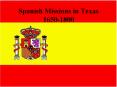 Spanish Missions in Texas 1650-1800 PowerPoint PPT Presentation