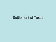 Settlement of Texas