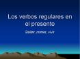 Los verbos regulares en el presente PowerPoint PPT Presentation