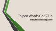 Tarpon Woods Golf Club