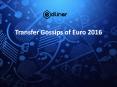 Transfer Gossips of Euro 2016 PowerPoint PPT Presentation
