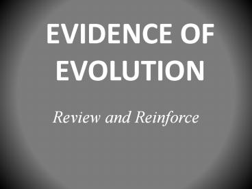 EVIDENCE OF EVOLUTION
